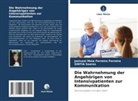 Josivani Maia Ferreira Ferreira, SINTIA Soares - Die Wahrnehmung der Angehörigen von Intensivpatienten zur Kommunikation