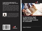Eugene Matthews - La percezione degli agenti di polizia nei confronti degli analisti di criminalità