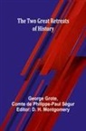 Comte de Philippe-Paul Ségur, George Grote - The Two Great Retreats of History