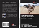 Dian Damayanti, Kardi Mikael H. Siringoringo, Prof. Dr. Kardi Mikael H. Siringoringo, Prabowo Subianto - Guerra culturale e filosofia della difesa politica e morale