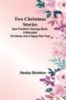 Hesba Stretton - Two Christmas Stories