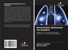 Besma Hamdi, Sabrine Louhaichi - Bronchiolite obliterante nei bambini
