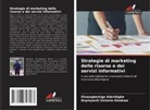 Oluwagbemiga Aderibigbe, Onyinyechi Victoria Omokwe - Strategie di marketing delle risorse e dei servizi informativi