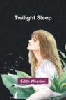 Edith Wharton - Twilight sleep