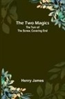 Henry James - The Two Magics