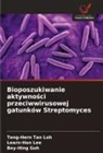 Bey-Hing Goh, Learn-Han Lee, Teng-Hern Tan Loh - Bioposzukiwanie aktywnosci przeciwwirusowej gatunków Streptomyces