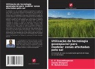 M. Balakrishnan, Zewdu Shegena, K. V. Suryabhagavan - Utilização de tecnologia geoespacial para modelar zonas afectadas pelo sal