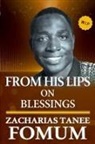 Zacharias Tanee Fomum - From His Lips on Blessings