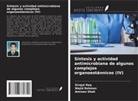 Sirajul Haq, Wajid Rehman, Amreen Shah - Síntesis y actividad antimicrobiana de algunos complejos organoestánnicos (IV)