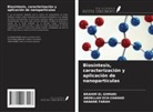Abdellah Ech-Chahad, Brahim El Ghmari, Hanane Farah - Biosíntesis, caracterización y aplicación de nanopartículas