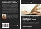 Sylvester Ebigbagha - Opciones de codificación gráfica en la comunicación para el desarrollo