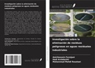 Hadi Arabdashti, Amirhossein Farsijani, Mohammad Mahdi Roustaei - Investigación sobre la eliminación de residuos peligrosos en aguas residuales industriales