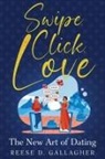 Reese D. Gallagher - Swipe, Click, Love
