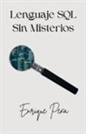 Enrique Peña - Lenguaje SQL Sin Misterios