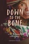 Clémence Overall - Down To The Bone