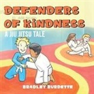 Bradley Burdette - Defenders of Kindness - A Jiu Jitsu tale