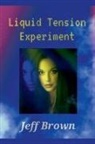 Jeff Brown - Liquid Tension Experiment