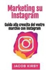 Jacob Kirby - Marketing su Instagram