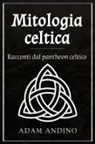 Adam Andino - Mitologia celtica