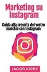 Jacob Kirby - Marketing su Instagram