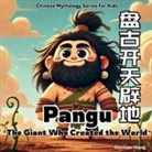 Charlotte Chang - Pangu - the Giant Who Created the World