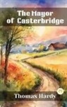 Thomas Hardy - The Mayor of Casterbridge