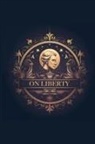 John Stuart Mill - On Liberty