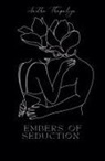 Aastha Thapaliya - Embers Of Seduction