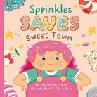 Clever Publishing, Evgeniya Rusinova, Maria Burobkina - Sprinkles Saves Sweet Town