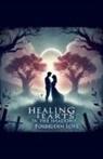 Willy Lapse Laguerre - Healing Hearts In The Shadows Of Forbidden Love