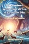 Marco Raccontiero - L'avventura senza fine di Leo e l'Uccello Blu