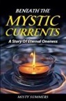 Misty Summers - Beneath The Mystic Currents