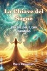 Marco Raccontiero - La Chiave del Sogno
