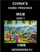 Mengmeng Fu - China's Hubei Province (Part 7)- Learn Chinese Characters, Words, Phrases with Chinese Names, Surnames and Geography