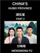 Mengmeng Fu - China's Hubei Province (Part 2)- Learn Chinese Characters, Words, Phrases with Chinese Names, Surnames and Geography