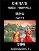 Mengmeng Fu - China's Hubei Province (Part 9)- Learn Chinese Characters, Words, Phrases with Chinese Names, Surnames and Geography