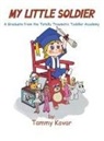 Tammy Kovar - MY LITTLE SOLDIER