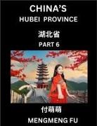 Mengmeng Fu - China's Hubei Province (Part 6)- Learn Chinese Characters, Words, Phrases with Chinese Names, Surnames and Geography