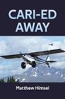 Matthew Himsel - Cari-ed Away