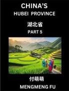 Mengmeng Fu - China's Hubei Province (Part 5)- Learn Chinese Characters, Words, Phrases with Chinese Names, Surnames and Geography