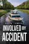 Peter Lambert - Involved by Accident