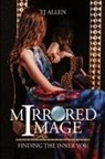 Tj Allen - Mirrored Image