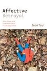 Jean Tsui - Affective Betrayal