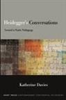 Katherine Davies, Davies Katherine - Heidegger''s Conversations