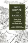 Constance A. (EDT)/ Foster Cook, Constance A. Foster Cook, Blader Susan, Cook Constance A., Christopher J. Foster - Bone, Bronze, and Bamboo