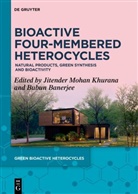 Bubun Banerjee, Jitender Mohan Khurana - Bioactive Four-Membered Heterocycles