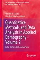 Christos H Skiadas, Skiadas, Charilaos Skiadas, Christos H. Skiadas - Quantitative Methods and Data Analysis in Applied Demography - Volume 2