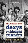 Nige Tassell, Tassell Nige - Searching for Dexys Midnight Runners