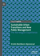 Kristin Reichborn-Kjennerud - Sustainable Urban Transitions and New Public Management