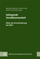 Matthias Hofmann, Thomas Linke, Florian Priesemuth - Gelingende Unvollkommenheit